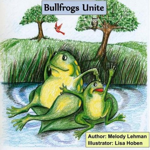 Bullfrogs Unite Paperback, Createspace Independent Publishing Platform