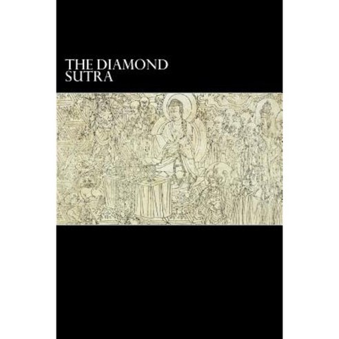 The Diamond Sutra: And the Heart Sutra Paperback, Createspace Independent Publishing Platform