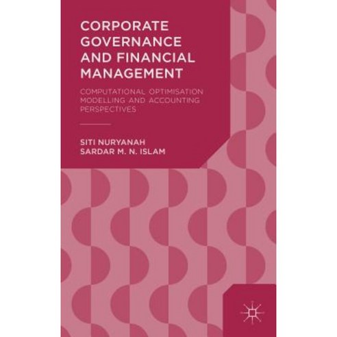 Corporate Governance and Financial Management: Computational Optimisation Modelling and Accounting Perspectives Hardcover, Palgrave MacMillan