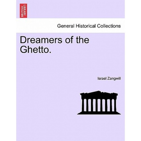 Dreamers of the Ghetto. Paperback, British Library, Historical Print Editions