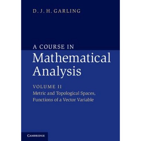 A Course in Mathematical Analysis, Cambridge University Press