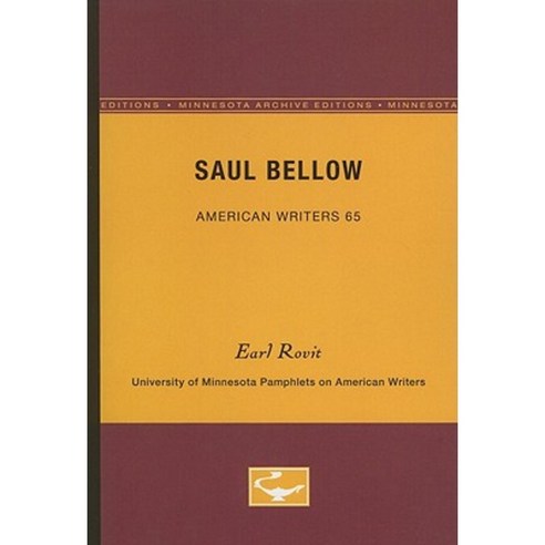 Saul Bellow - American Writers 65 Paperback, Univ of Chicago Behalf of Minnesota Univ Pres