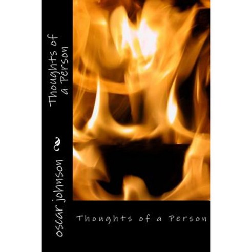 Thoughts of a Person Paperback, Createspace Independent Publishing Platform