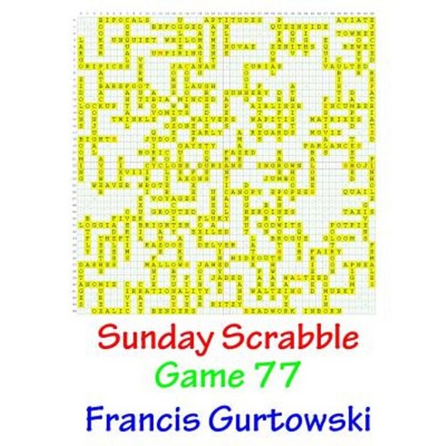 Sunday Scrabble Game 77 Paperback, Createspace Independent Publishing Platform
