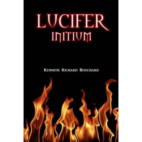 Lucifer: Initium Paperback, Createspace Independent Publishing Platform