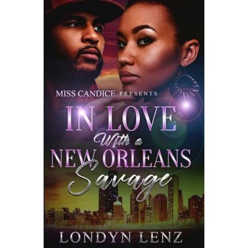 In Love with a New Orleans Savage Paperback, Createspace Independent Publishing Platform