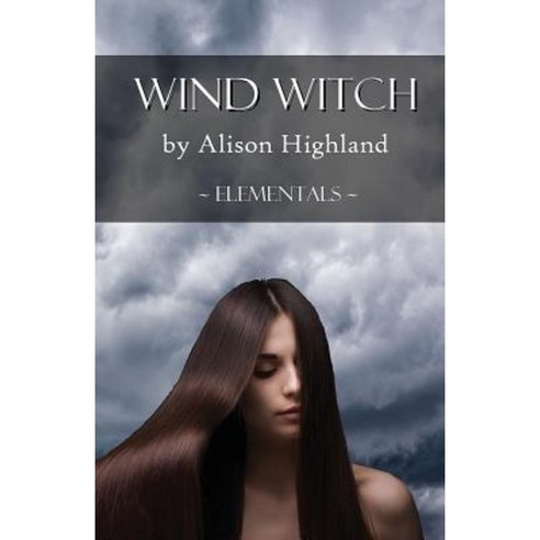 Wind Witch Paperback, Createspace Independent Publishing Platform