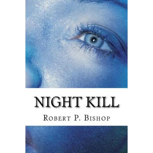 Night Kill: A Harlan Butler Novel Paperback, Createspace Independent Publishing Platform