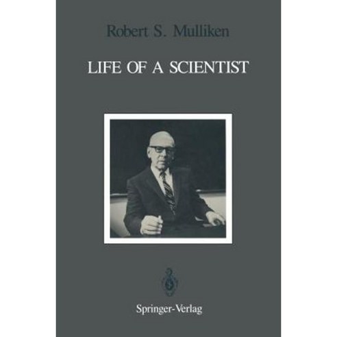 Life of a Scientist: An Autobiographical Account of the Development of Molecular Orbital Theory Paperback, Springer