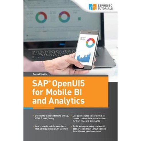 SAP Openui5 for Mobile Bi and Analytics Paperback, Createspace Independent Publishing Platform