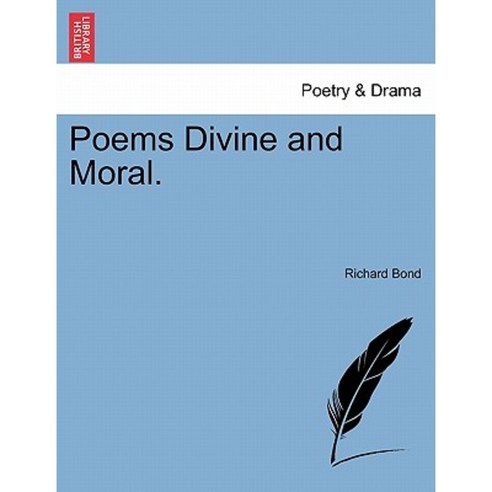 Poems Divine and Moral. Paperback, British Library, Historical Print Editions