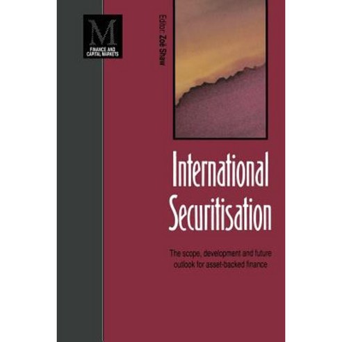 International Securitisation: The Scope Development and Future Outlook for Asset-Backed Finance Paperback, Palgrave MacMillan