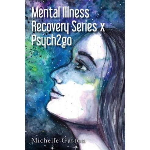 Mental Illness Recovery Series X Psych2go Paperback, Createspace Independent Publishing Platform