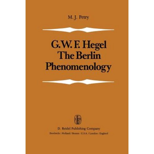 The Berlin Phenomenology: Edited and Translated with an Introduction and Explanatory Notes Paperback, Springer