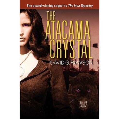 The Atacama Crystal Paperback, Strategic Book Publishing & Rights Agency, LL