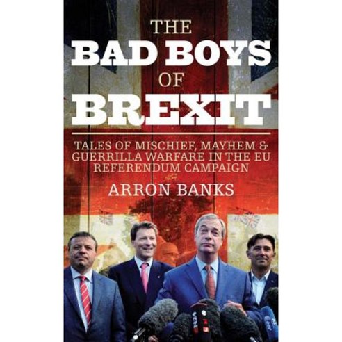 The Bad Boys of Brexit, Biteback