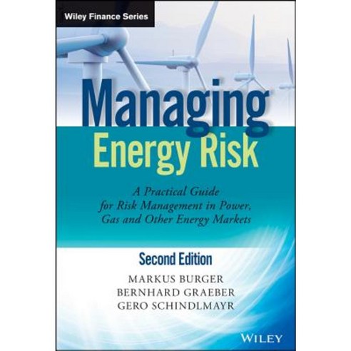 Managing Energy Risk: A Practical Guide for Risk Management in Power Gas and Other Energy Markets Hardcover, Wiley