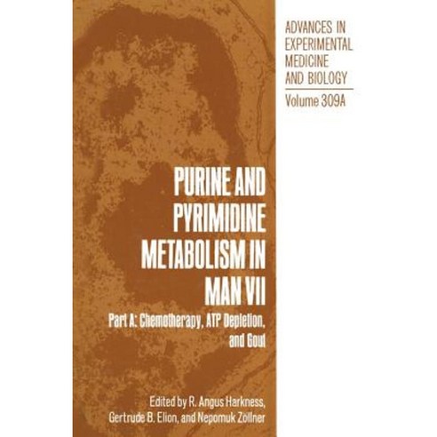 Purine and Pyrimidine Metabolism in Man VII: Part A: Chemotherapy Atp Depletion and Gout Paperback, Springer