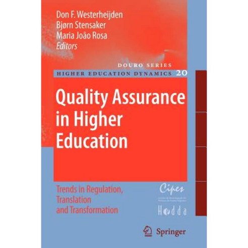Quality Assurance in Higher Education: Trends in Regulation Translation and Transformation Paperback, Springer