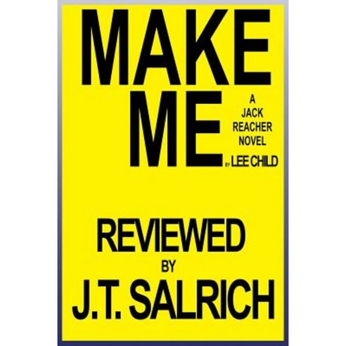 Make Me: A Jack Reacher Novel by Lee Child Reviewed Paperback