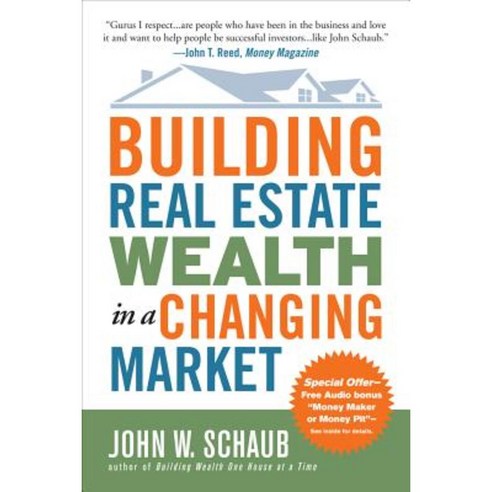 Building Real Estate Wealth in a Changing Market: Reap Large Profits from Bargain Purchases in Any Economy Paperback, McGraw-Hill Education