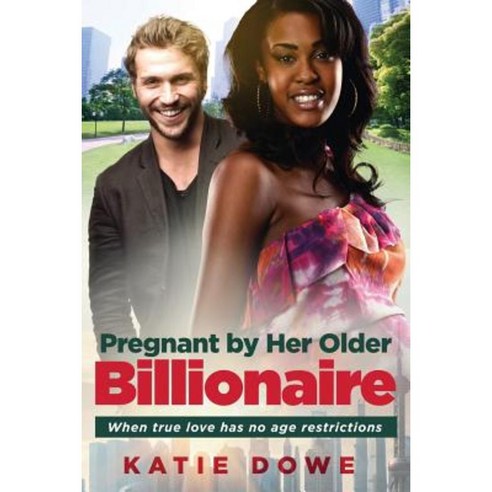 Pregnant by Her Older Billionaire: A Bwwm Marriage Love Story for Adults Paperback, Createspace Independent Publishing Platform