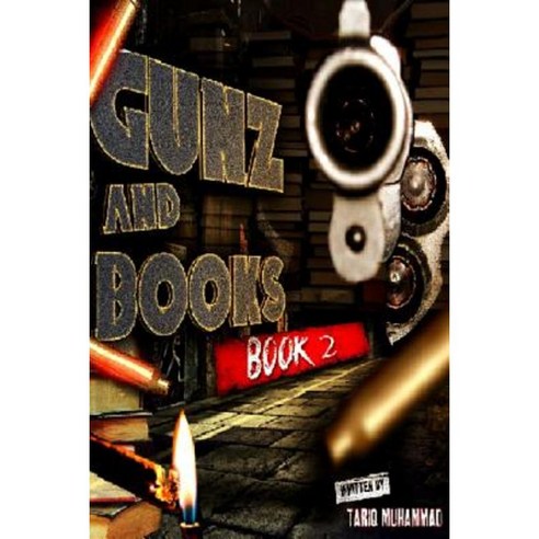 Gunz and Books Book 2 Paperback, Createspace Independent Publishing Platform