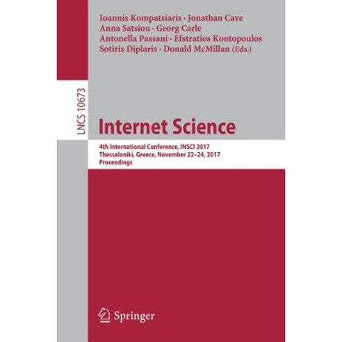 Internet Science: 4th International Conference Insci 2017 Thessaloniki Greece November 22-24 2017 Proceedings Paperback, Springer