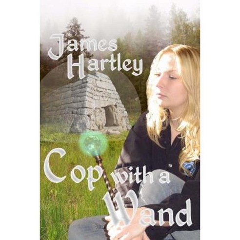 Cop with a Wand Paperback, Createspace Independent Publishing Platform