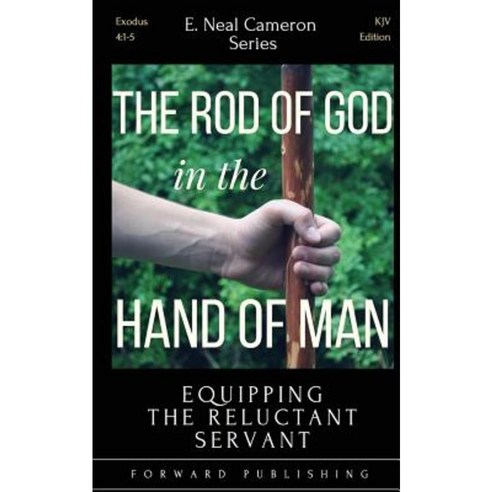 The Rod of God in the Hand of Man Paperback, Createspace Independent Publishing Platform