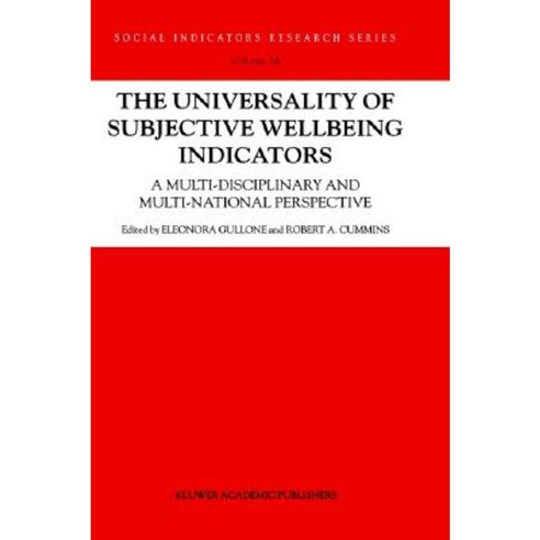 The Universality of Subjective Wellbeing Indicators: A Multi-Disciplinary and Multi-National Perspective Hardcover, Springer