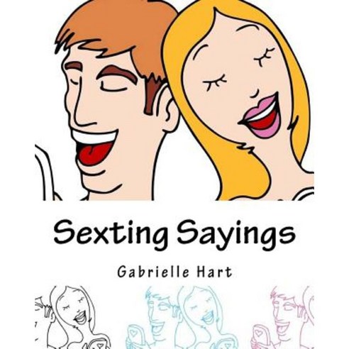 Sexting Saying: What to Text While Coloring Paperback, Createspace Independent Publishing Platform