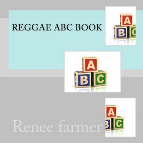Reggae ABC Book Paperback, Createspace Independent Publishing Platform