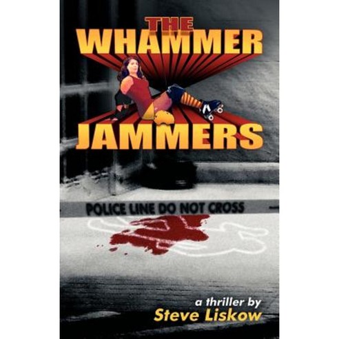 The Whammer Jammers Paperback, Createspace Independent Publishing Platform