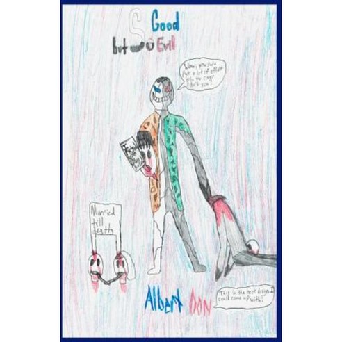 So Good But So Evil Paperback, Createspace Independent Publishing Platform