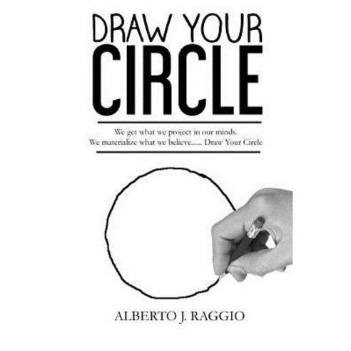 Draw Your Circle Paperback, Createspace Independent Publishing Platform
