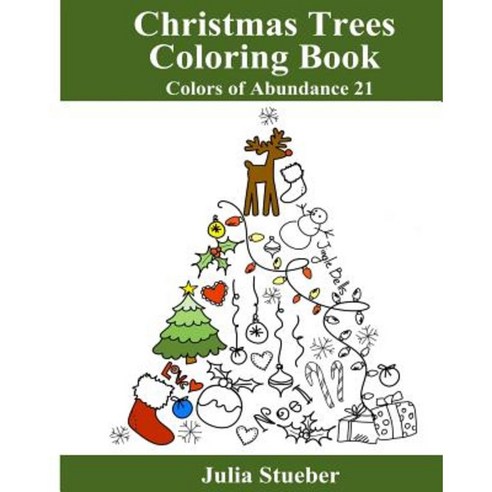 Christmas Tree Coloring Book: Adult Coloring Book Paperback, Createspace Independent Publishing Platform