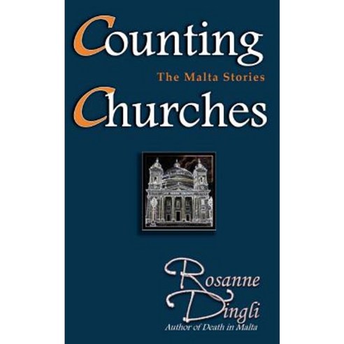 Counting Churches: The Malta Stories Paperback, Createspace Independent Publishing Platform