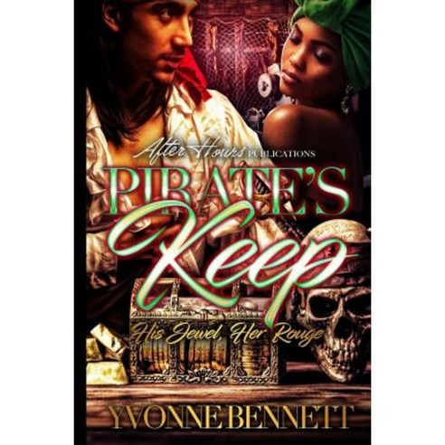 Pirate''s Keep: His Jewel Her Rogue Paperback, Createspace Independent Publishing Platform