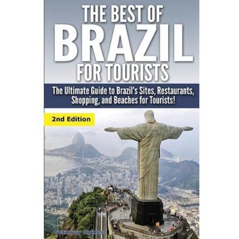 The Best of Brazil for Tourists Paperback, Createspace Independent Publishing Platform