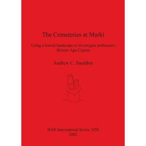The Cemeteries at Marki Paperback, British Archaeological Reports Oxford Ltd