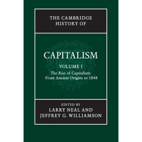 The Cambridge History Capitalism v1, Cambridge University Press
