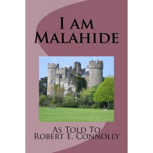 I Am Malahide Paperback, Createspace Independent Publishing Platform