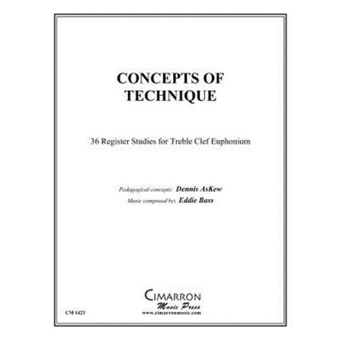Concepts of Technique: For Treble Clef Euphonium Paperback, Createspace Independent Publishing Platform