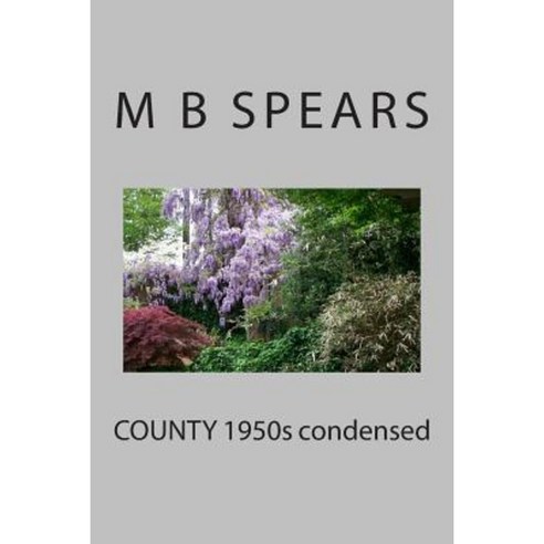County 1950s Condensed Paperback, Createspace Independent Publishing Platform