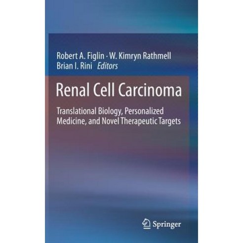 Renal Cell Carcinoma: Translational Biology Personalized Medicine and Novel Therapeutic Targets Hardcover, Springer