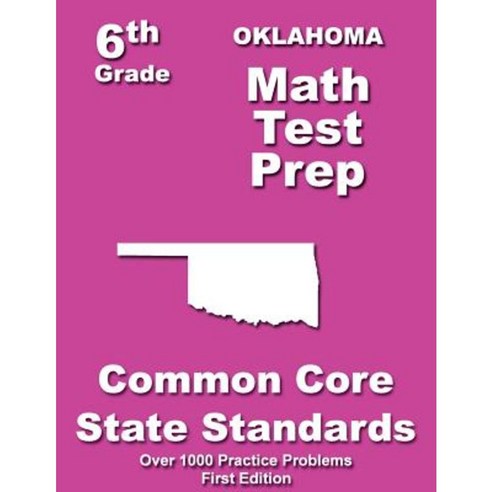 Oklahoma 6th Grade Math Test Prep: Common Core Learning Standards ...