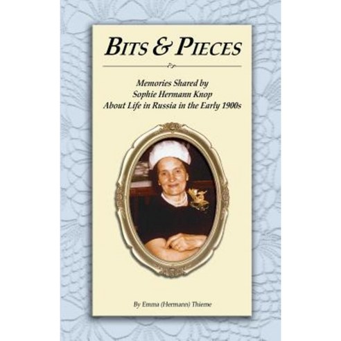 Bits and Pieces: Memories about Life in Russia Paperback, Createspace Independent Publishing Platform