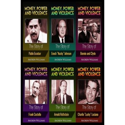 Money Power and Violence: 6 Books in 1 Paperback, Createspace Independent Publishing Platform