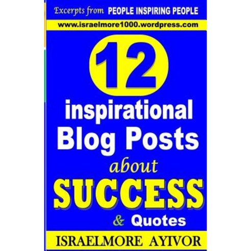 12 Inspirational Blog Posts about Success & Quotes Paperback ...